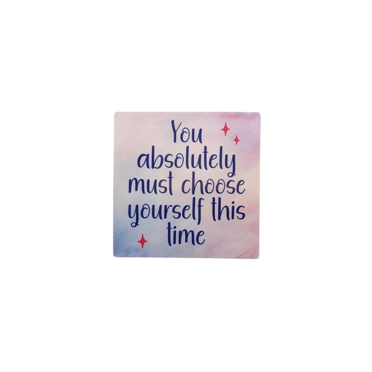 Choose Yourself Glossy Sticker