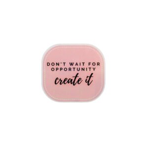 Create Your Opportunity Glossy Sticker