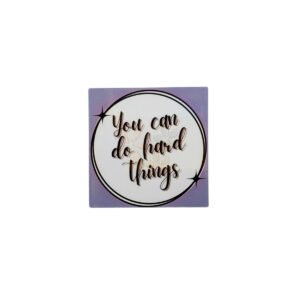 Do Hard Things Glossy Sticker