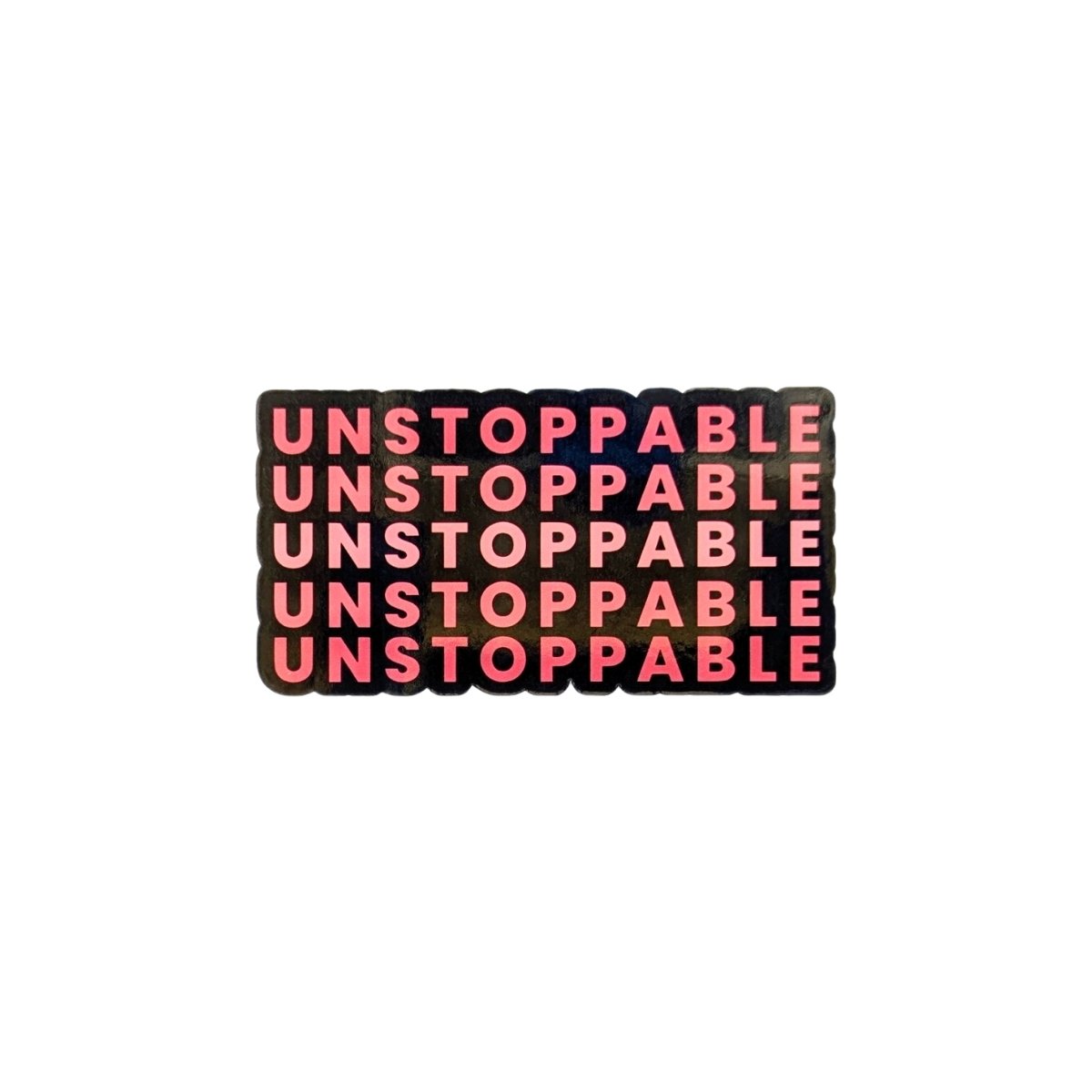 Unstoppable Glossy Sticker